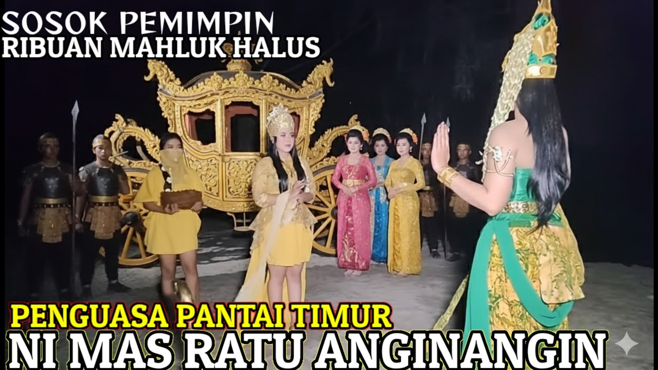 BUNDA RATU. DEWI LANJAR X NI MAS RATU ANGIN-ANGIN; 3 PILAR PENGUASA LAUTAN SAMUDERA