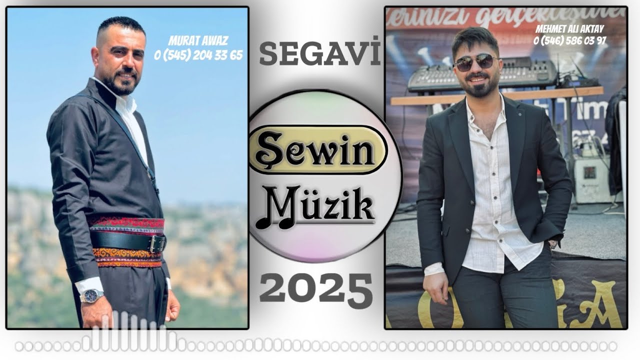 Şewin MÜZİK SEGAVİ 2025 (Mp3 KAYIT) MURAT AWAZ - Mehmet Ali AKTAY