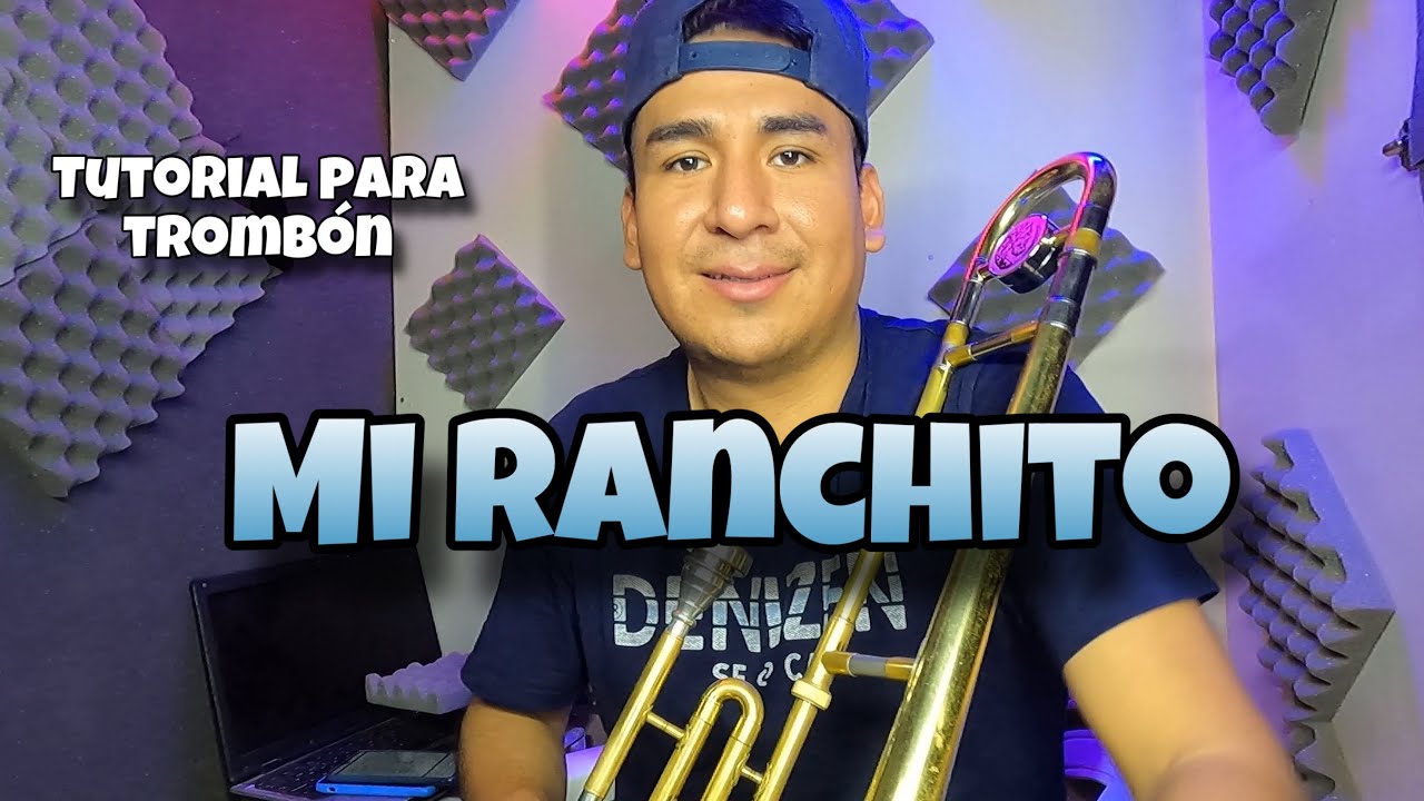 Mi Ranchito - TUTORIAL de TROMBÓN - EL COYOTE Y SU BANDA TIERRA SANTA