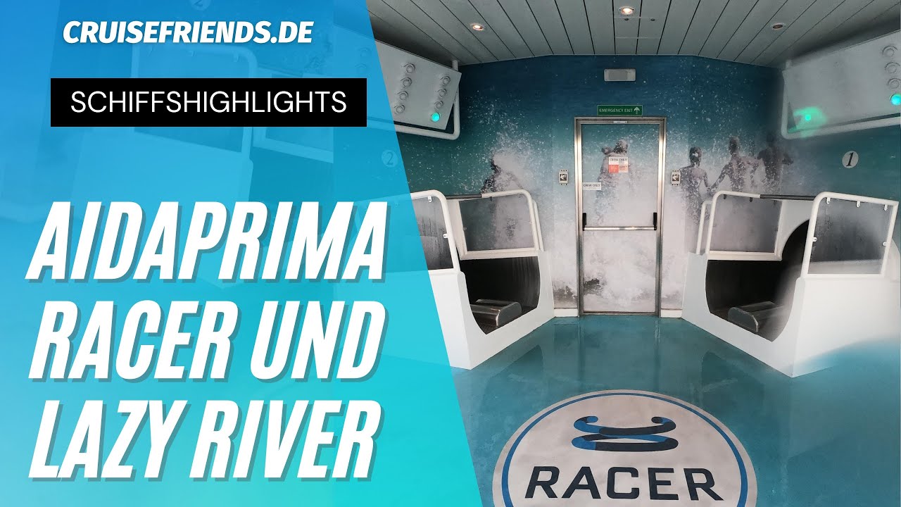 AIDAprima - Racer Rutsche und Lazy River - AIDA Prima Highlight - Four Elements - Wasserrutsche