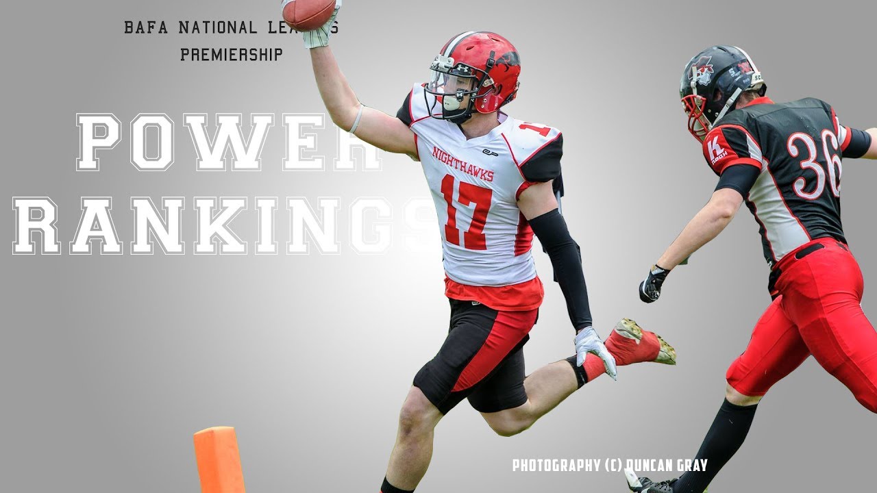 Power Rankings | BAFA National Leagues, Premiership: Week Eleven