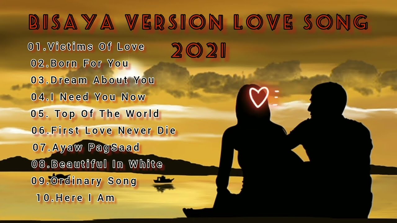 Best Bisaya Version Love Song 2021 🎵