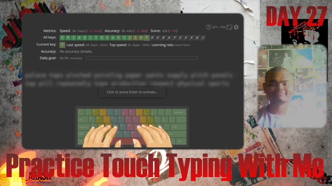 I am still typing, Touch Typing Practice (DAY 27)