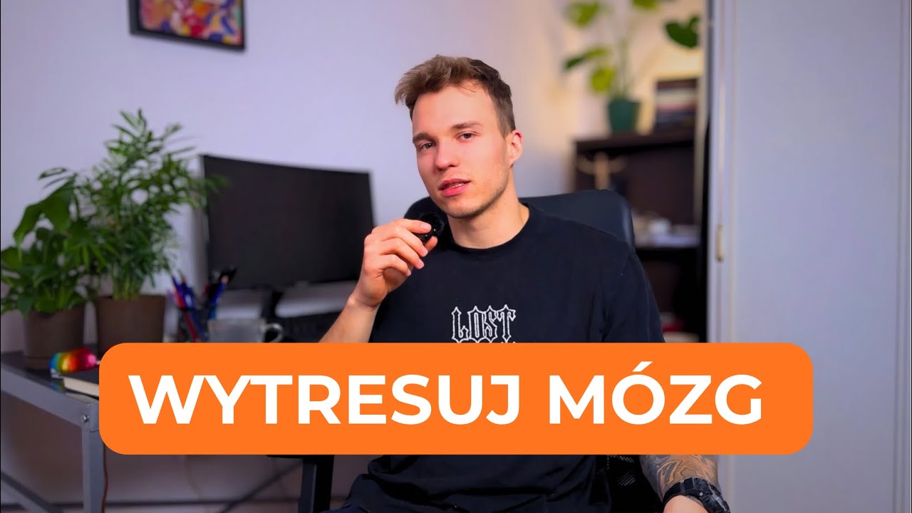 jak wytresować swój mózg?