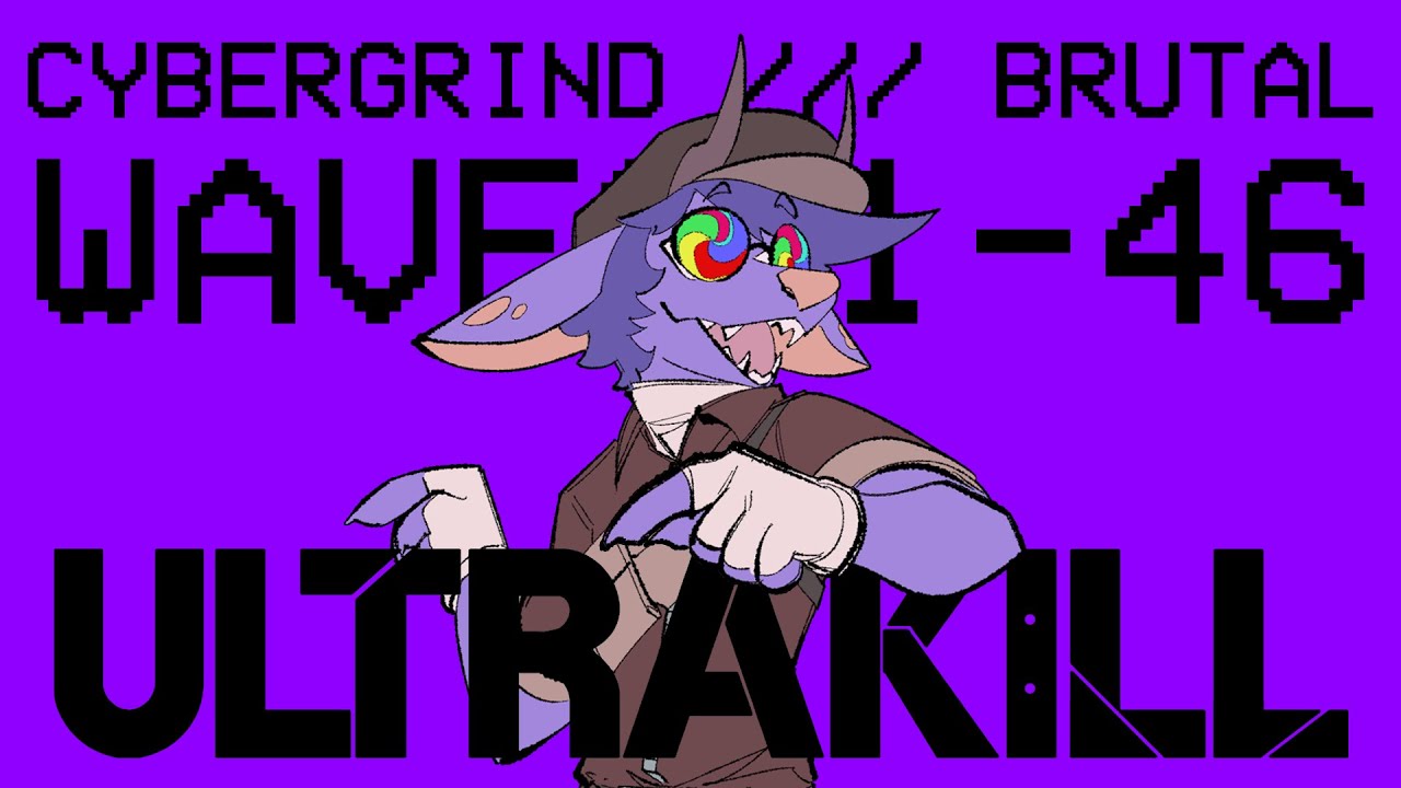 ULTRAKILL - Brutal Cybergrind - Wave 46 (OLD PB)