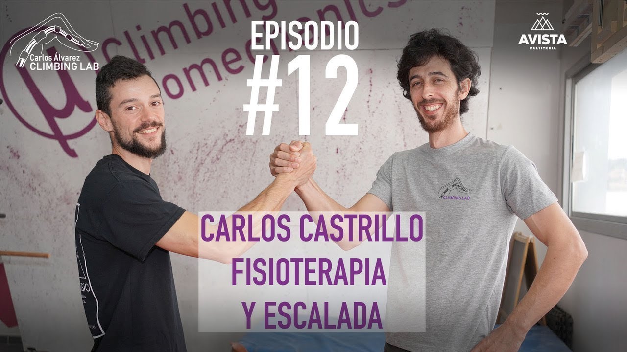EP 12 CLIMBING AND PHYSIOTHERAPY: CARLOS CASTRILLO