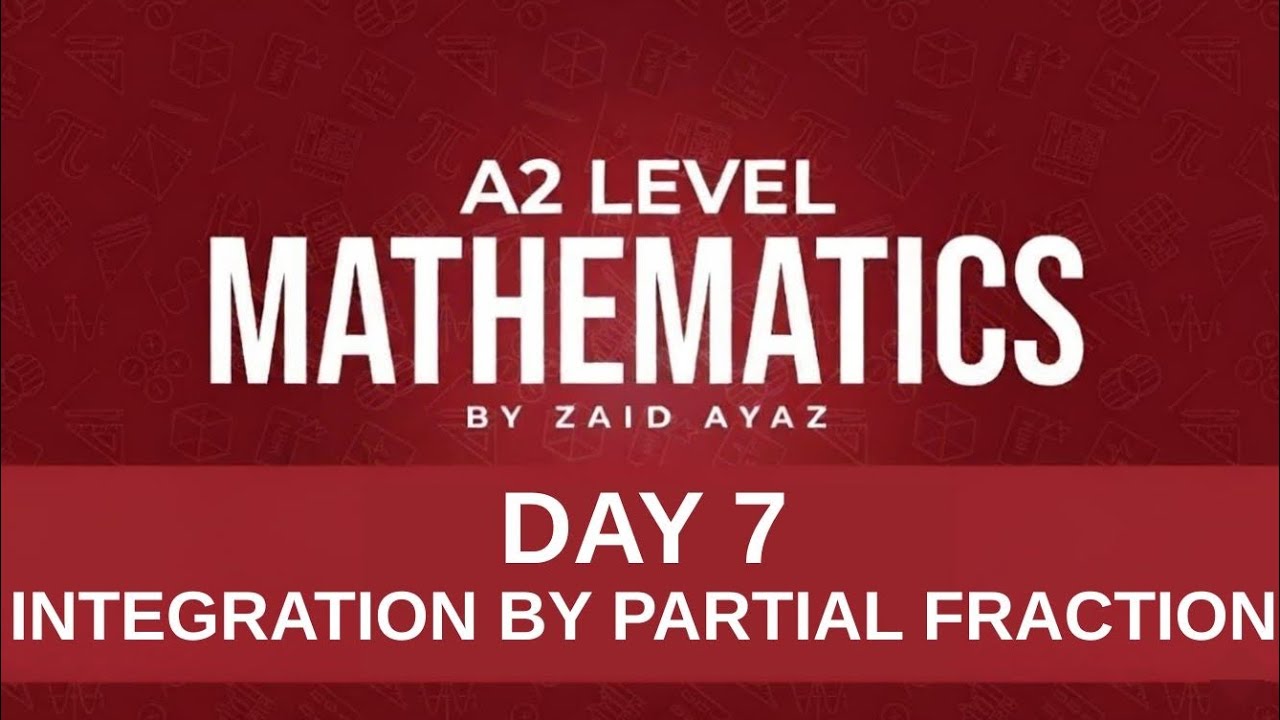 A2 Math 9709 Integration Lecture 7 