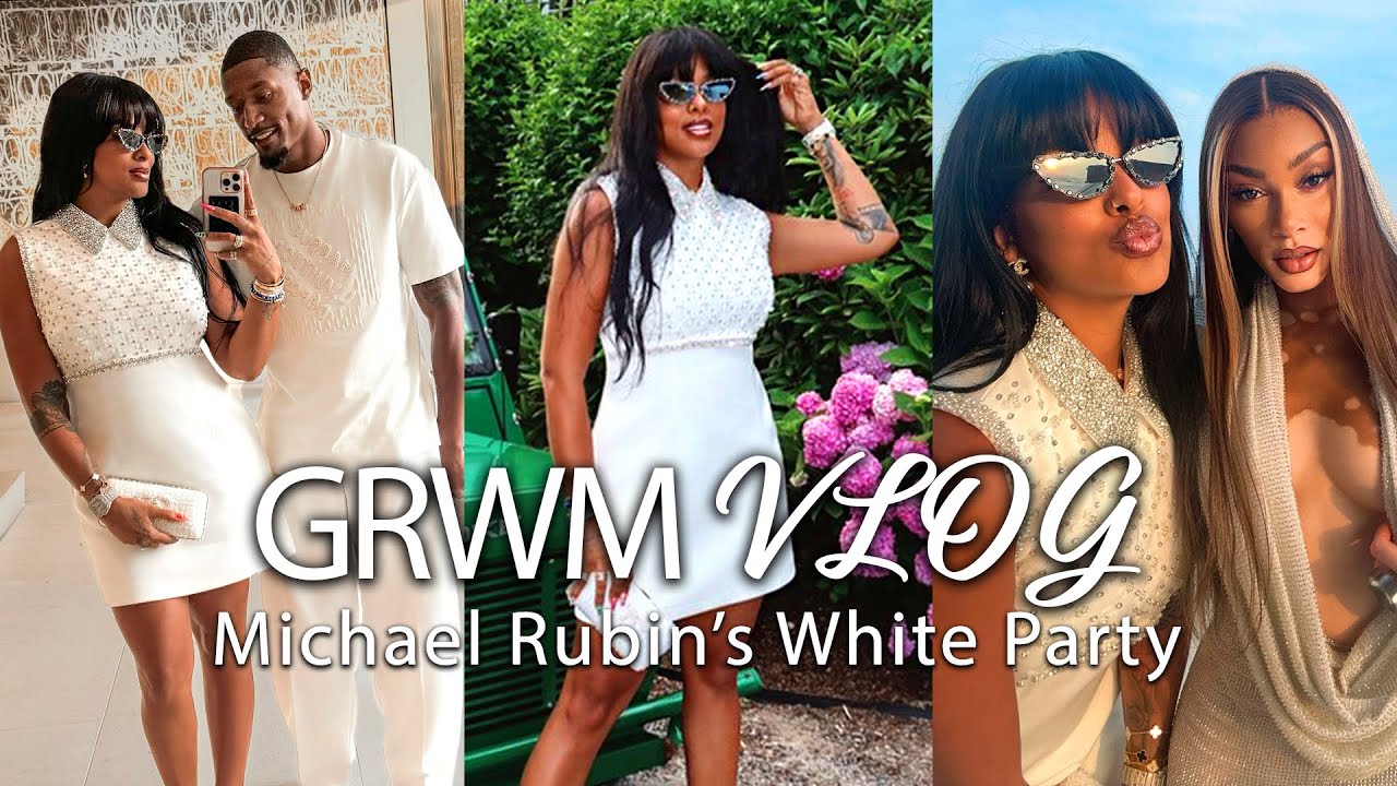 Ultimate GRWM: Michael Rubin's White Party | Kamiah Adams-Beal