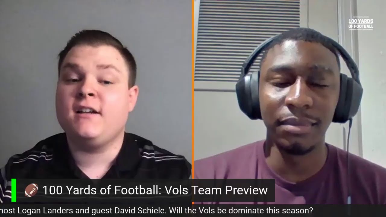 🏈 Tennessee Vols Team Preview with Guest, David Schiele