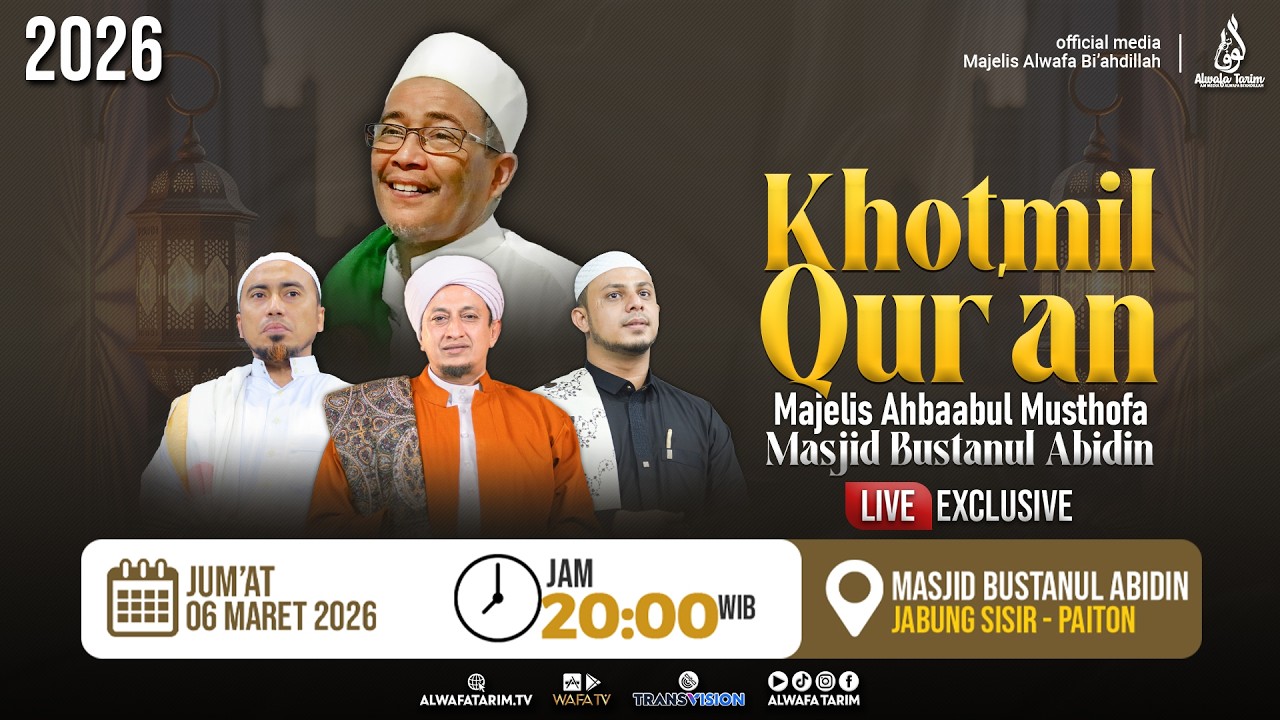 🔴LIVE | KHOTMIL QUR'AN MAJELIS AHBAABUL MUSTHOFA, MASJID BUSTANUL ABIDIN 1447 H