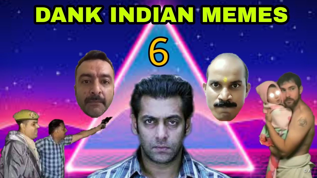 INDIAN MEMES COMPILATION 6 [Aditya Khan]
