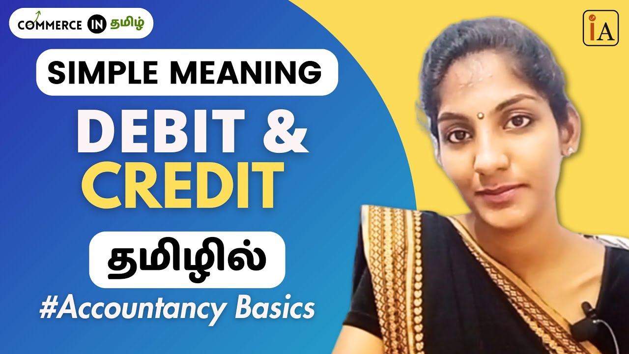 Debit and credit | Explained in Tamil | #commerceintamil  #ishwaryasacademy  #accounts