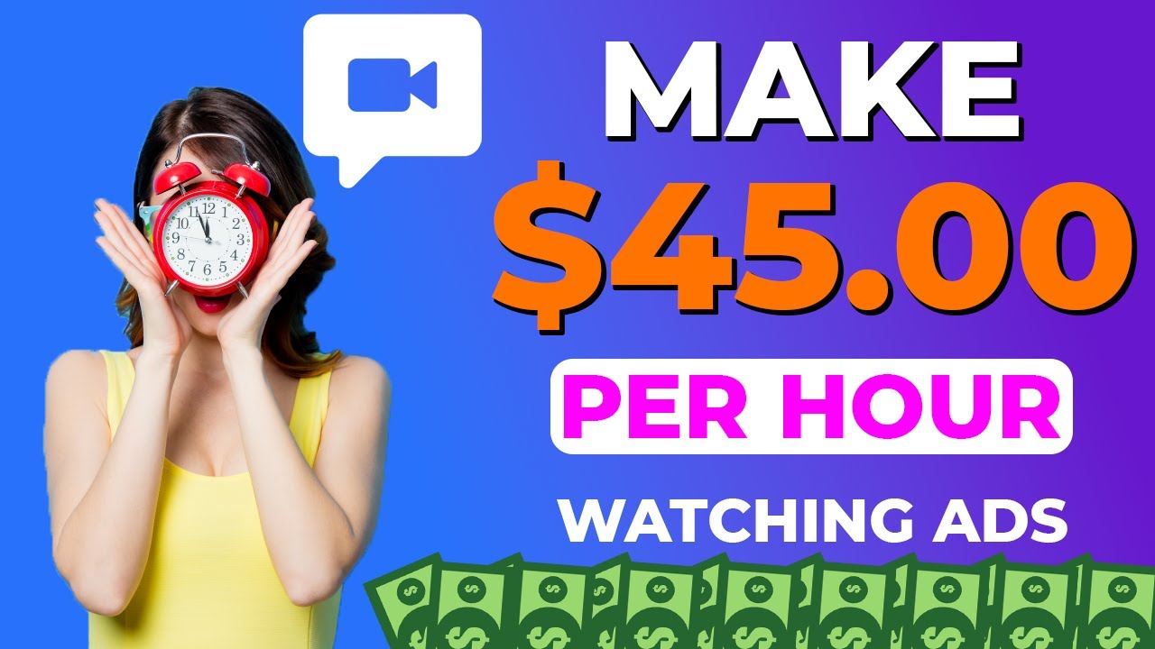 Make $45 Per Hour Watching Ads | Make Money Online 2021