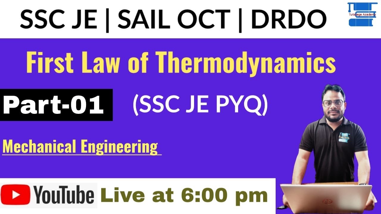 First Law of Thermodynamics (Part-01) MCQ||SSC JE PYQ||SAIL OCT & DRDO Mechanical||By Nishikant Sir|