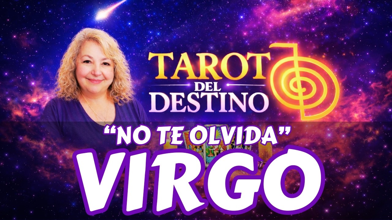 VIRGO ♍ ESA PERSONA NO TE OLVIDA… Y QUIERE EMPEZAR UNA NUEVA VIDA CONTIGO | Tarot del Destino #virgo