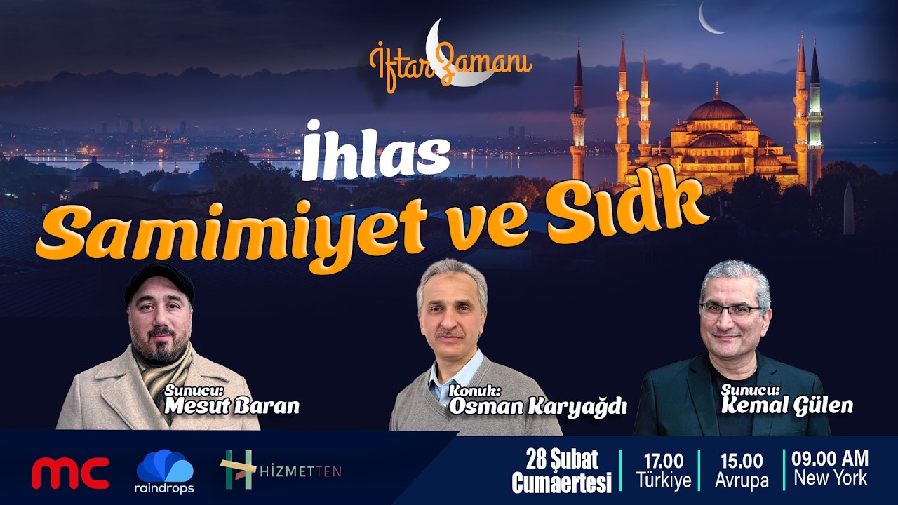 CANLI | 10.GÜN | İFTAR ZAMANI ”İhlas, Samimiyet ve Sıdk”