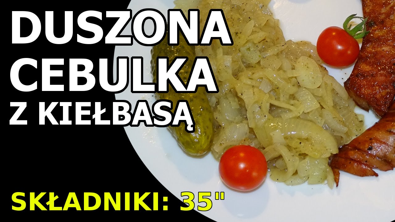 Duszona cebulka z kiełbasą