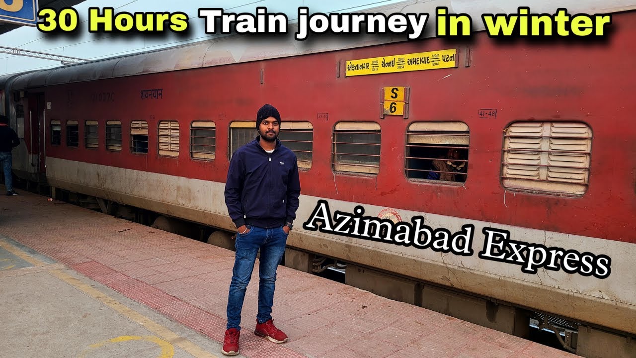 Patna to Ahmedabad Full journey in Azimabad Express | 30 hours in Sleeper class in winter