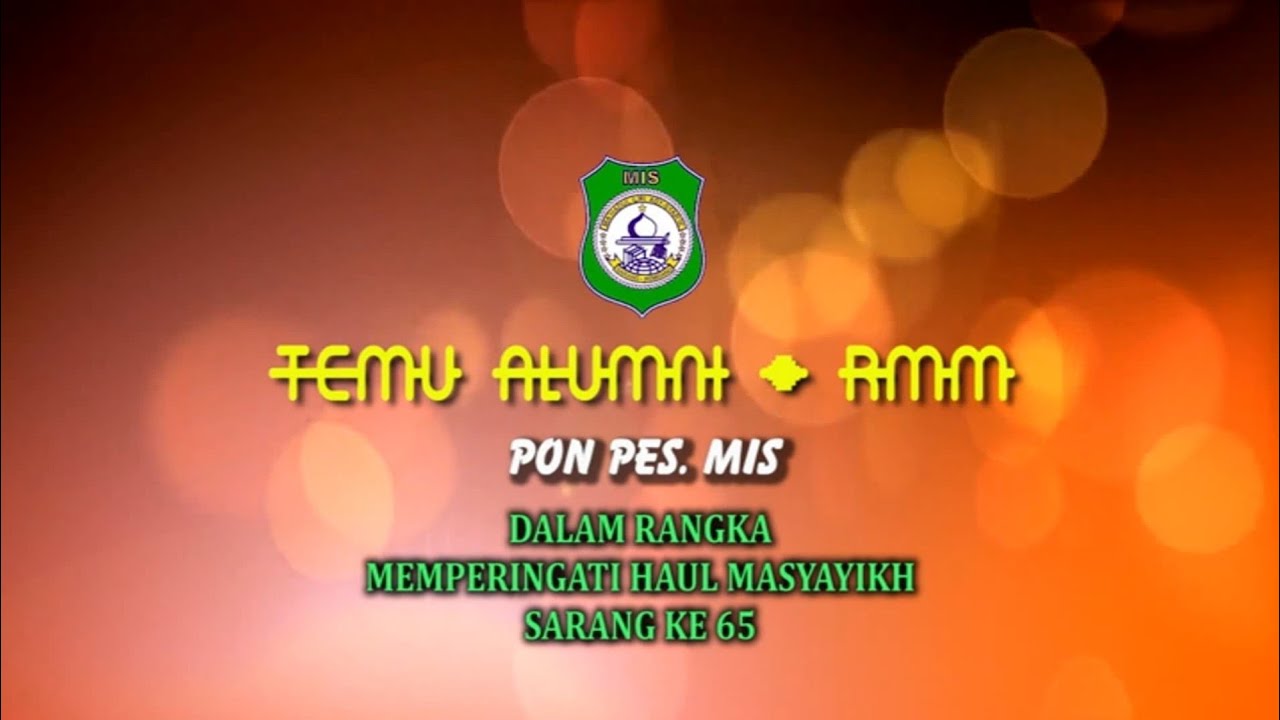 Assalamu'alaik & Alfa Shollalloh - Ahbaburrosul ( Pertemuan Alumni & RMM )