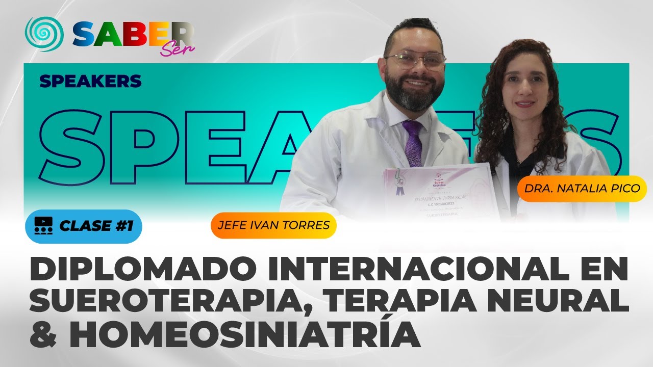 Clase #1 - Diplomado internacional en Sueroterapia, Terapia neural & Homeosiniatr&iacute;a