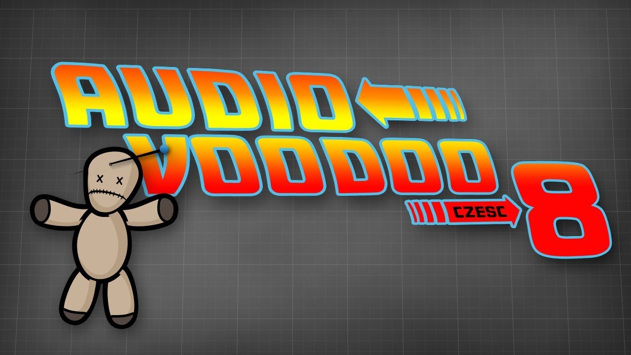 Audiovoodoo cz.8 [Reduktor Szumu] #151