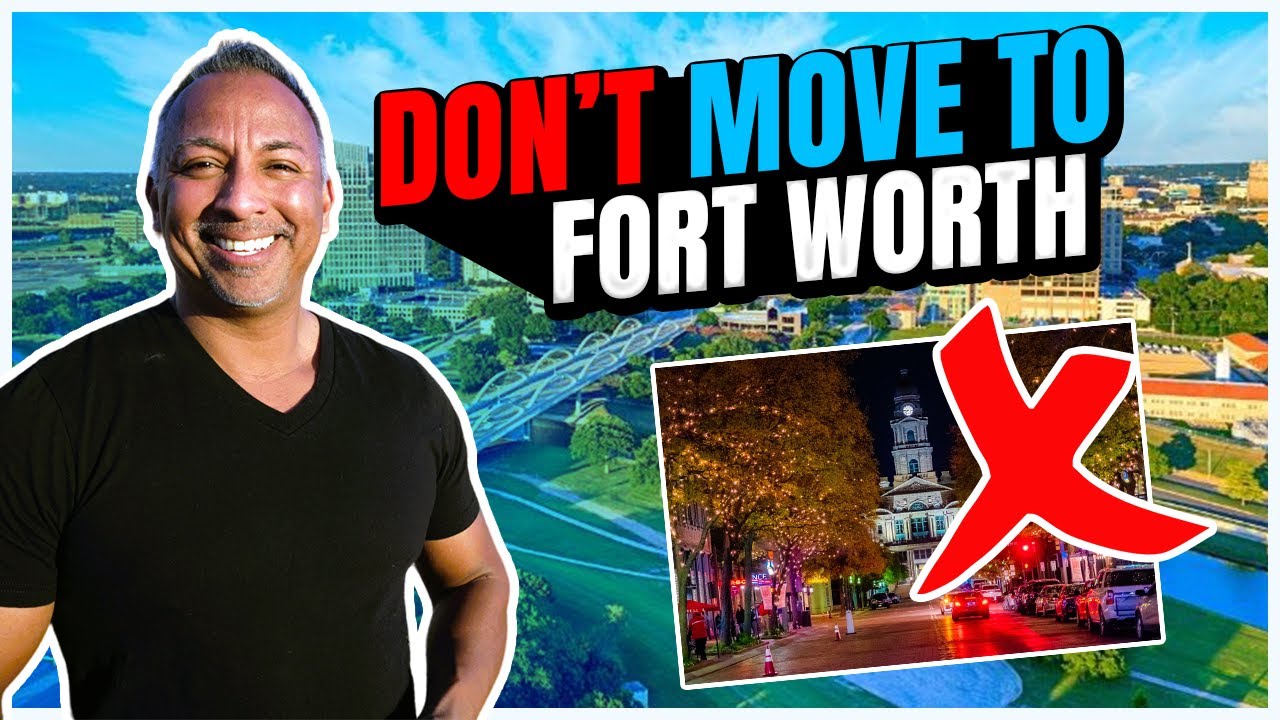 Don't Move to Fort Worth, Texas - Stop Moving to TX
