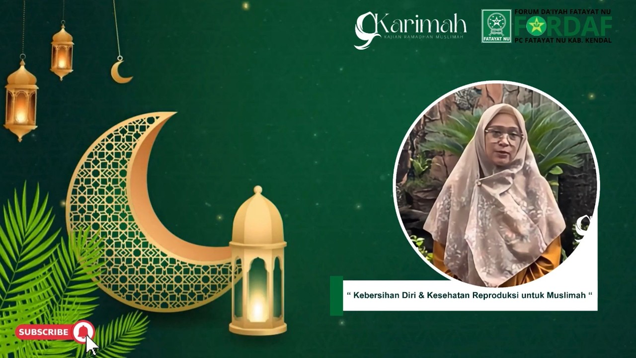 20 Karimah 1447 H /2026 | Heny Rosiana, M.Keb| Kebersihan Diri & Kesehatan Reproduksi untuk Muslimah