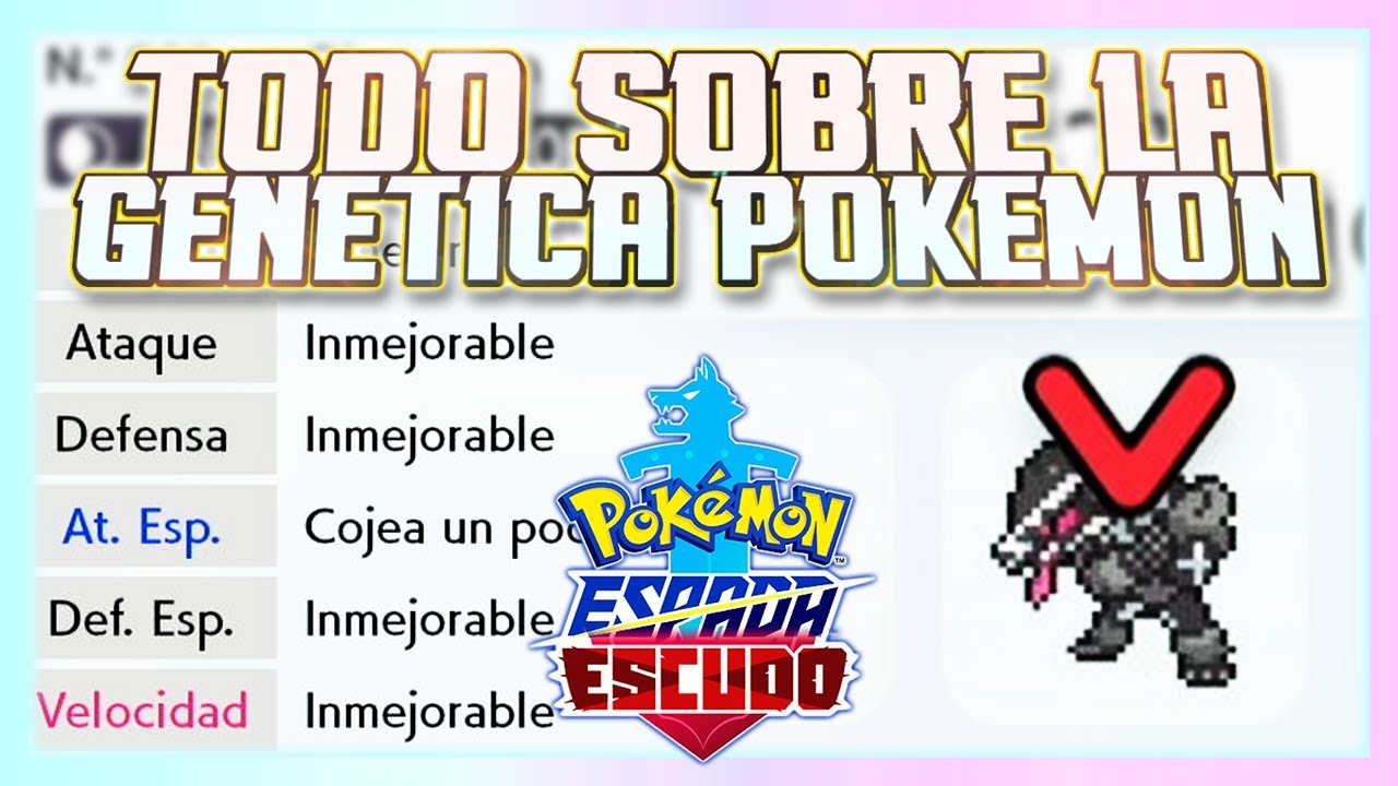 QUÉ SON los IVs, PARA QUÉ SIRVEN, CÓMO se MEJORAN... TODO SOBRE la GENÉTICA POKÉMON BIEN EXPLICADO