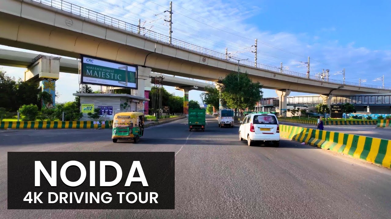 4K Drive in Noida - India's Clean & Green City 🇮🇳