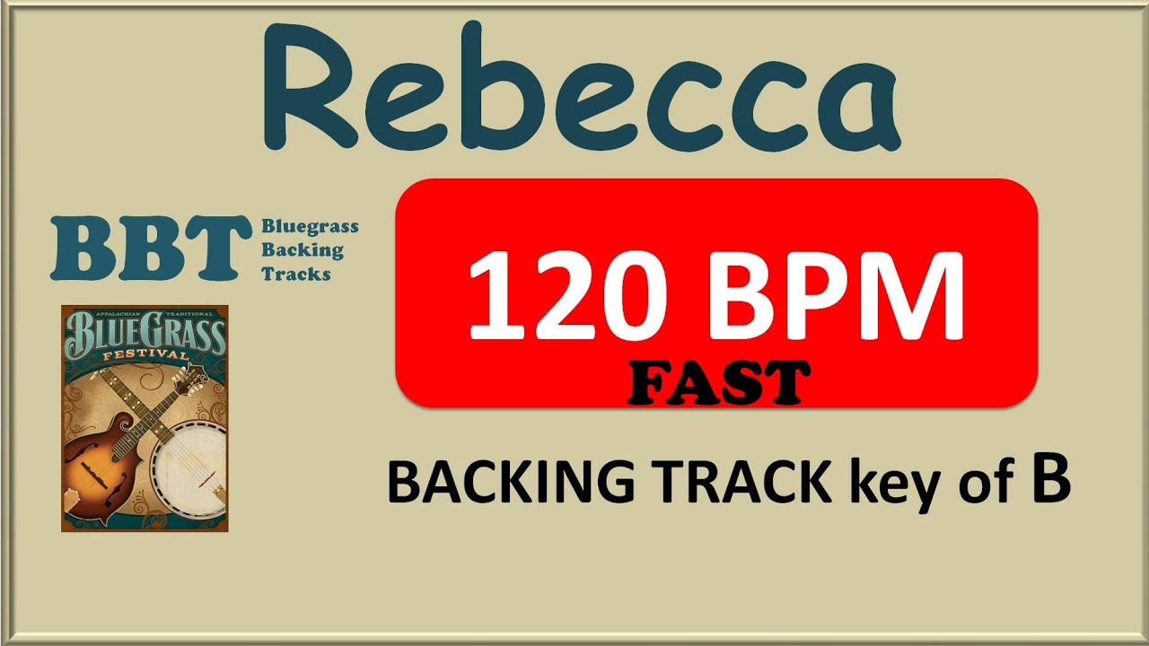 Rebecca - 120 BPM bluegrass backing track