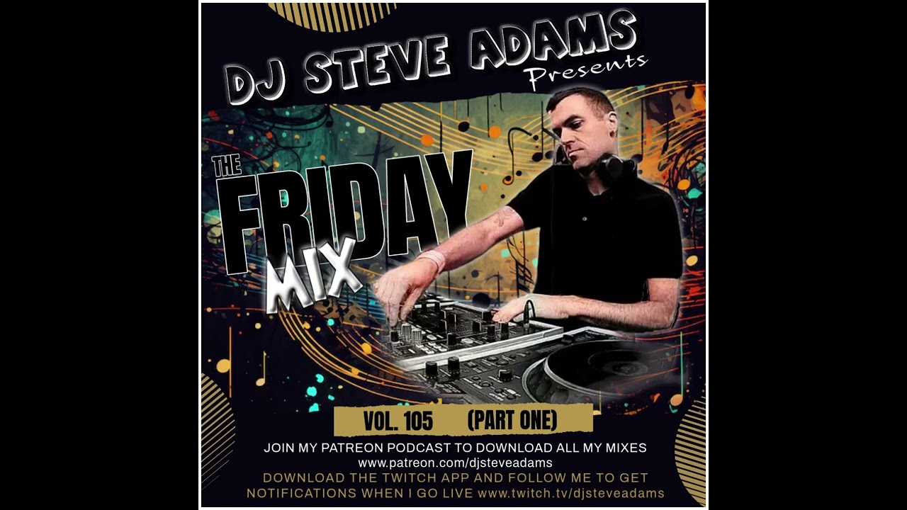 The Friday Mix Vol. 105 (Part One)