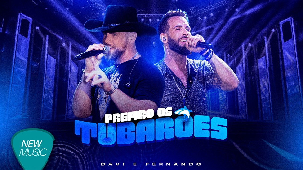 Davi e Fernando - Prefiro os Tubarões [VIdeo Oficial]