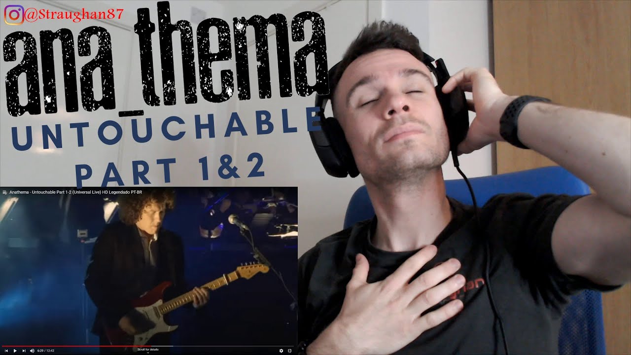 MY IMPRESSIONS of Anathema - Untouchable Part 1& 2 (Live)