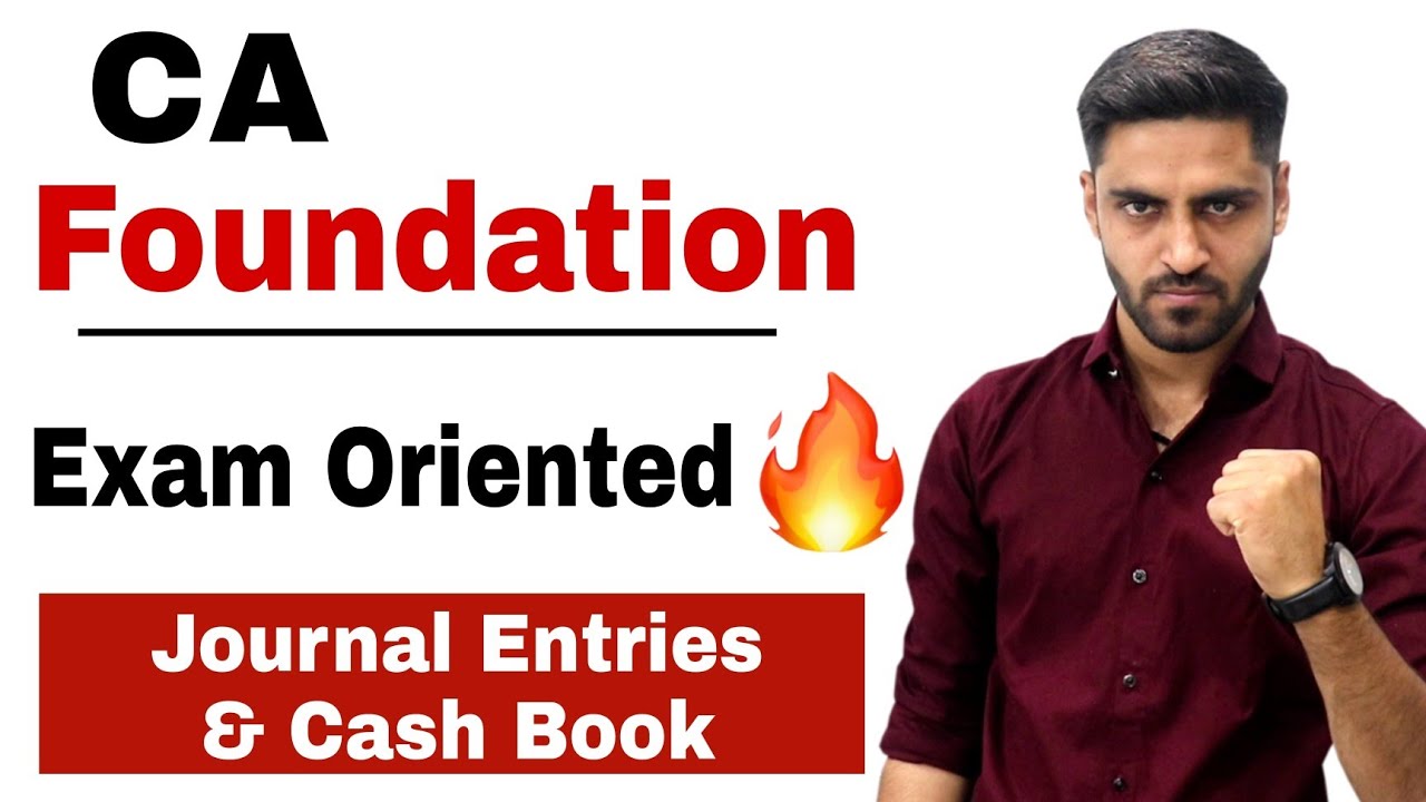 Journal Entries Cash Book CA Foundation CMA Foundation FREE Full Accounts Exam oriented by CA Pratik