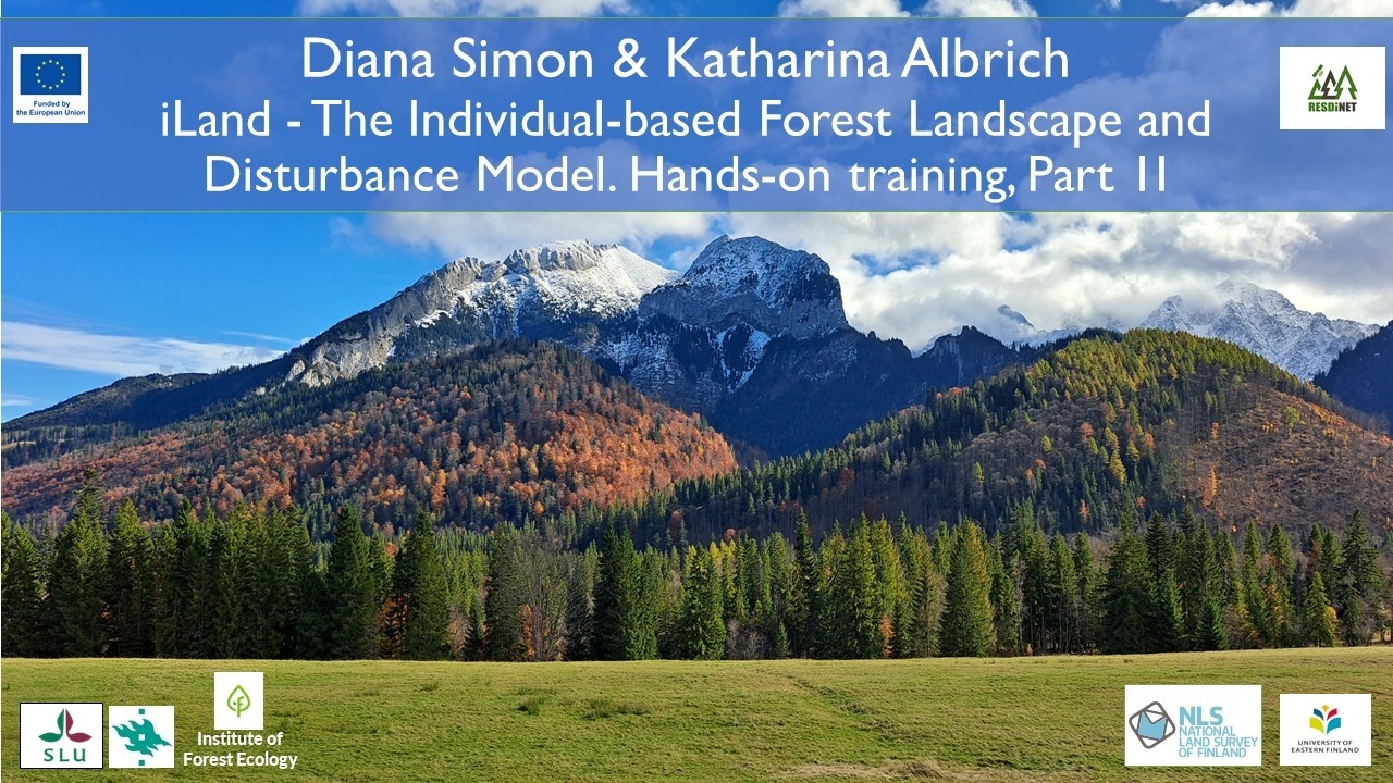 iLand Training - Forest Landscape and Disturbance Model, Focus on Bark Beetle Modules. Part II