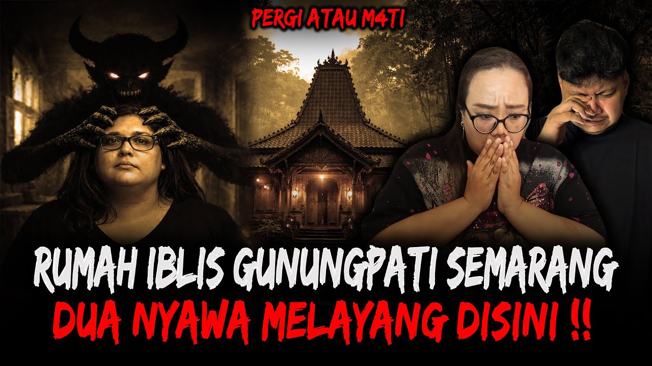 SIAPIN MENTAL KALIAN !! RUMAH PALING ANGKER GUNUNGPATI SEMARANG
