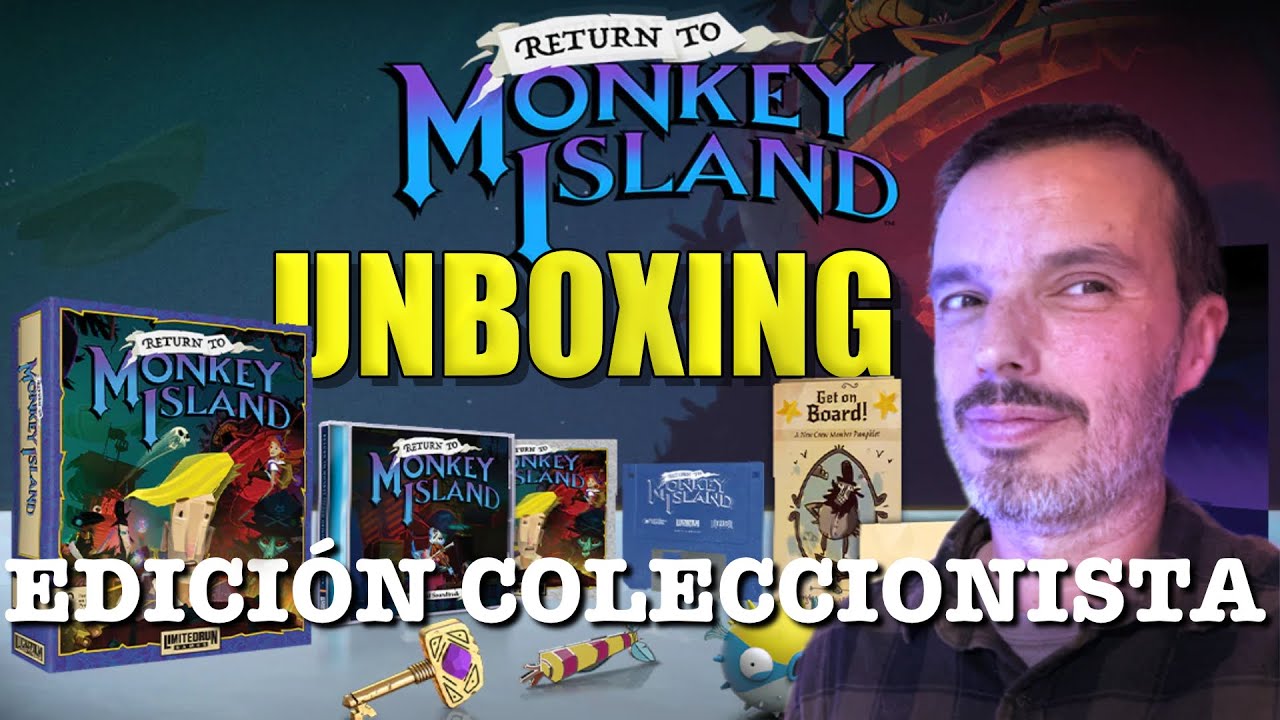 Unboxing RETURN TO MONKEY ISLAND - EDICIÓN COLECCIONISTA
