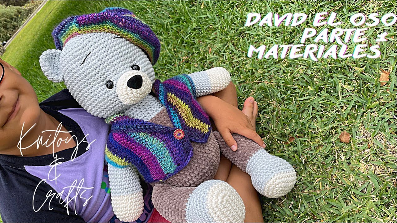 Amigurumi Oso David a crochet - Parte 1 materiales