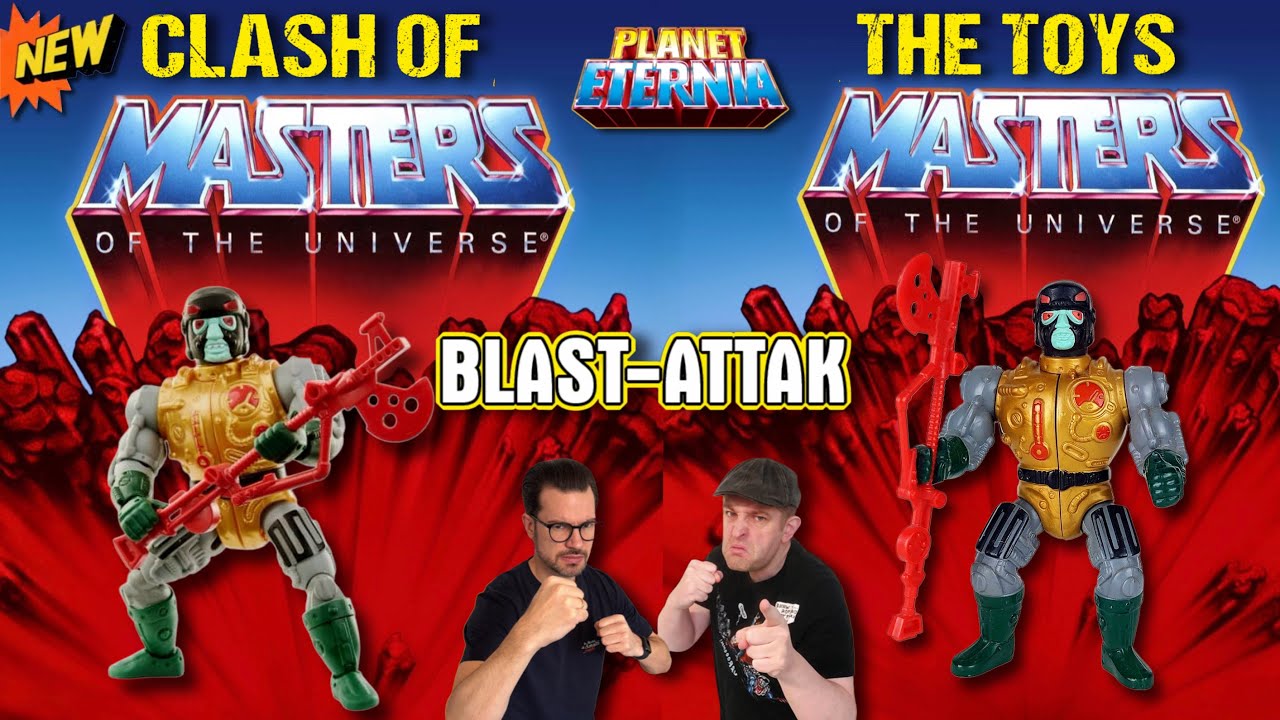 Clash of the Toys | Masters of the Universe Vintage vs. MotU Origins | Blast-Attak