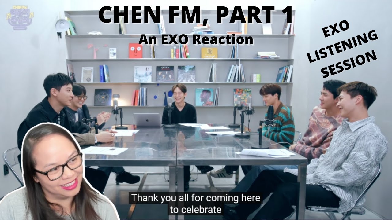 First time reacting to CHEN FM ♬엑뭉치 음감회♬ Pt. 1 | CHEN FM EXO's Listening Session Part 1 Reaction
