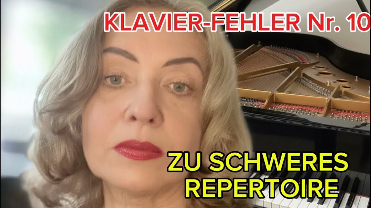 Klavier-Fehler Nr. 10 – Zu schweres Repertoire bremst dich aus