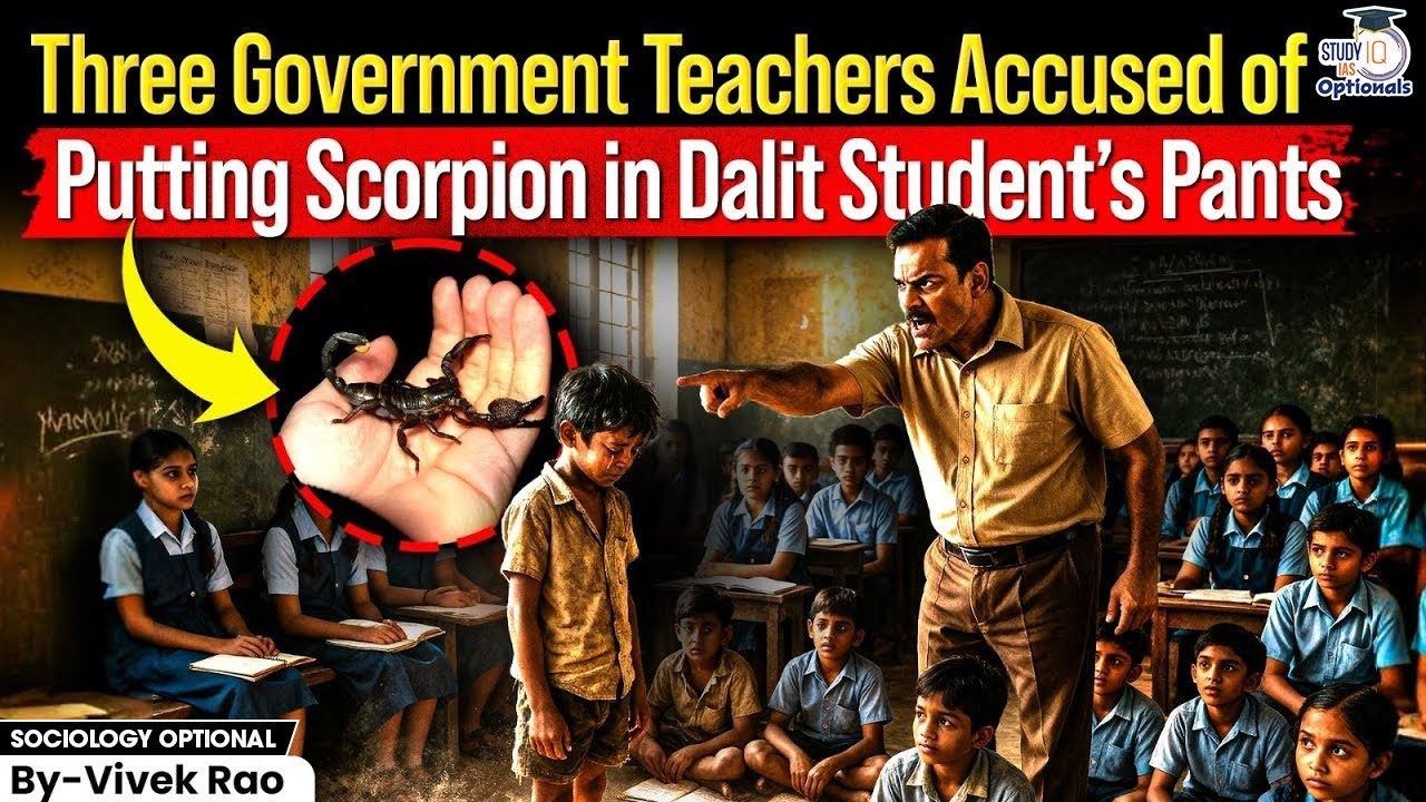 Caste Crime Horror: Scorpion Used to Torture Dalit Boy? | Vivek Rao | StudyIQ Optionals