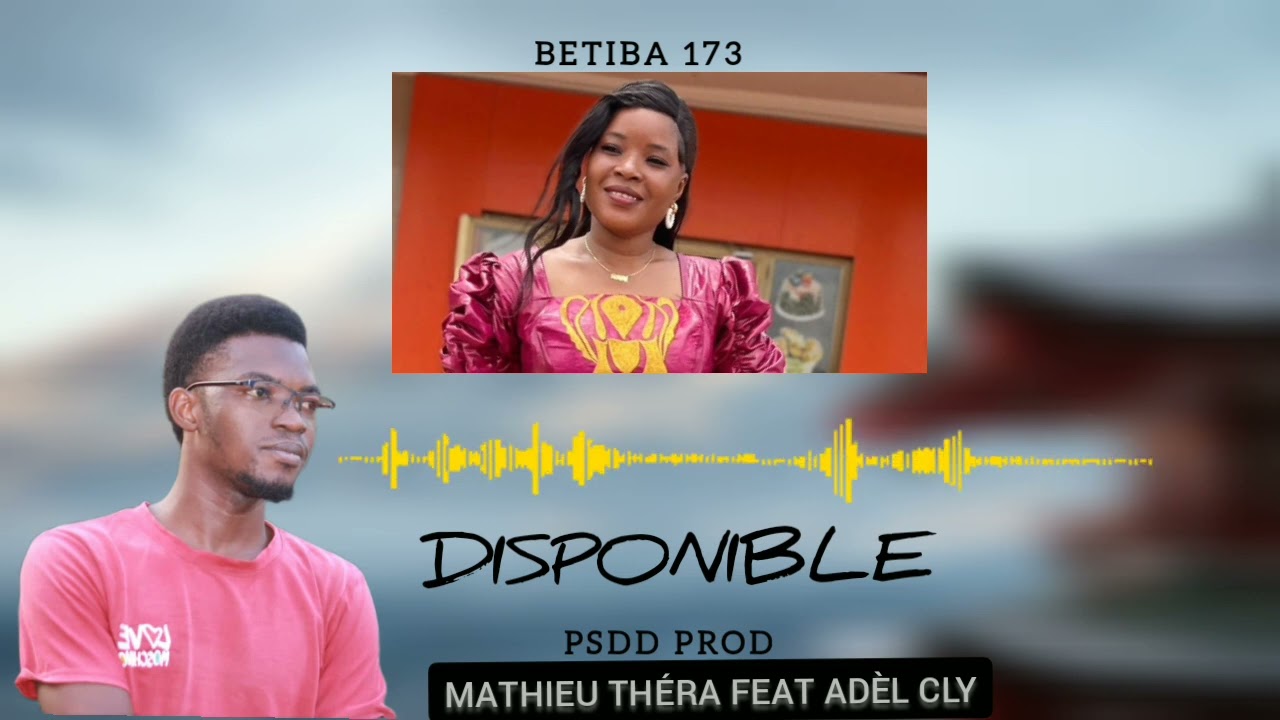 Mathieu thera feat Adèl Coulibaly (BETIBA 173) gospel Mali