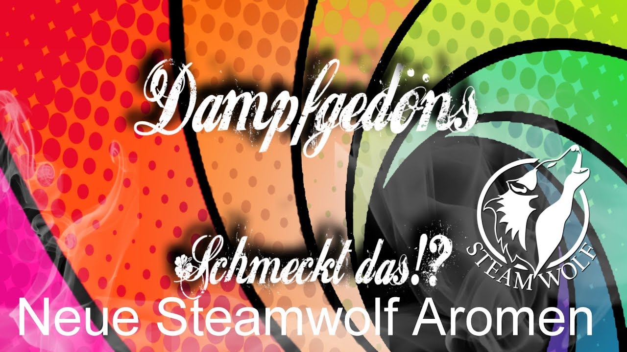 Neue STEAMWOLF Aromen & ein 