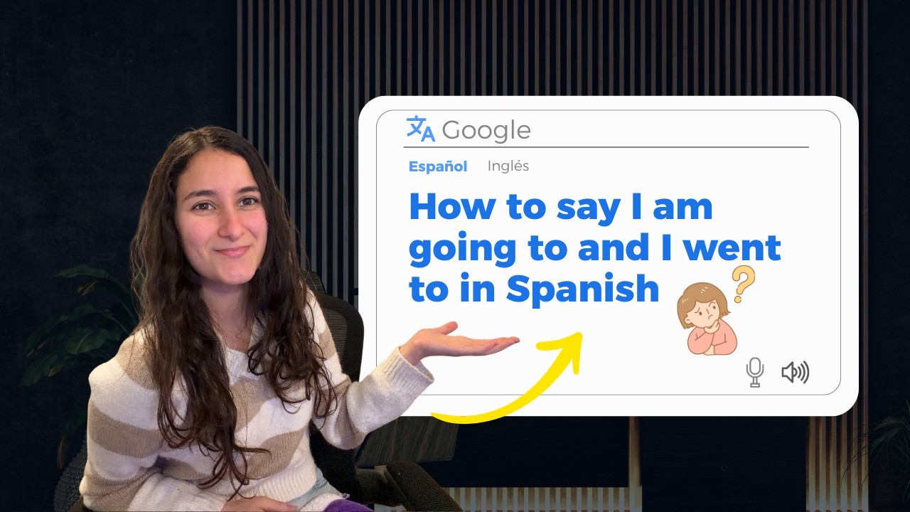 How to Use the Verb IR in Spanish | Future Plans +How Past Actions Explained
