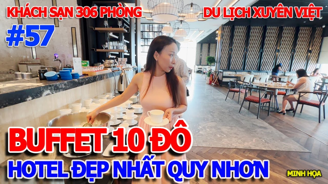 PHÁT HIỆN - BUFFET 5 SAO 10 ĐÔLA HOTEL GRAND HYAMS ĐẸP NHẤT QUY NHƠN ÔNG CHỦ BẮC KỲ - XUYÊN VIỆT
