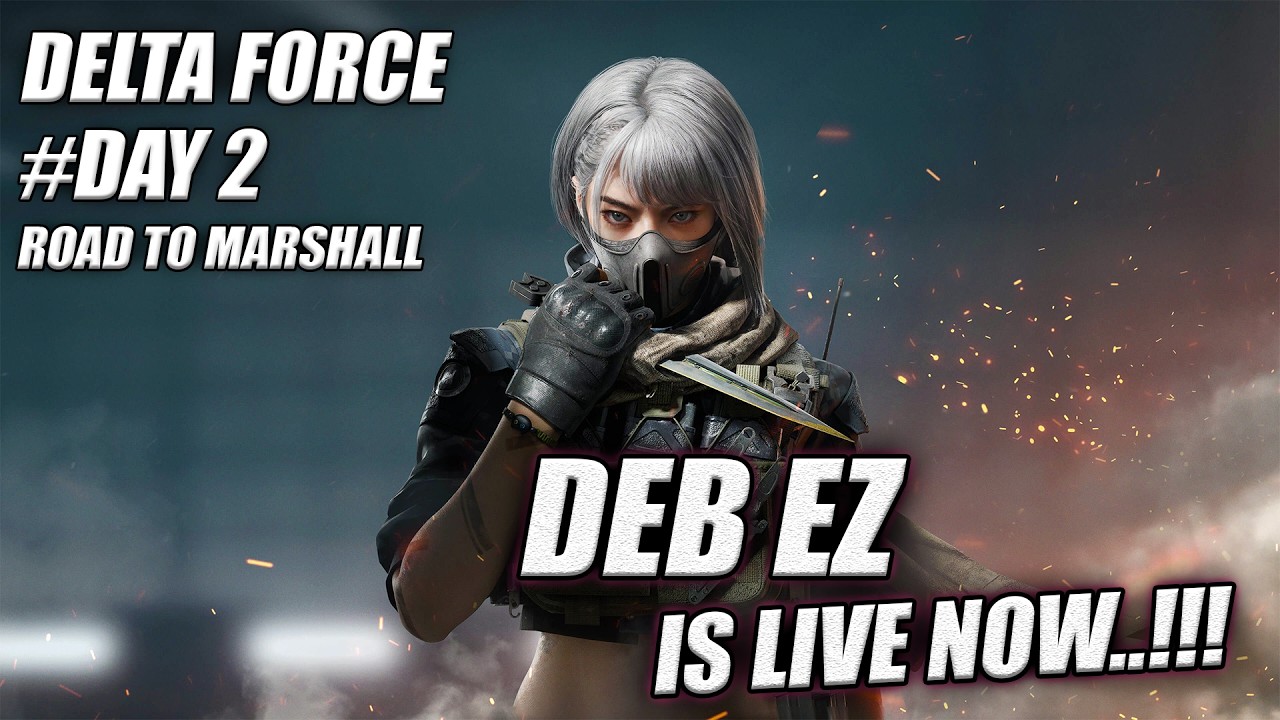 DAY 2 ROAD TO MARSHAL - Delta Force Mobile Indonesia