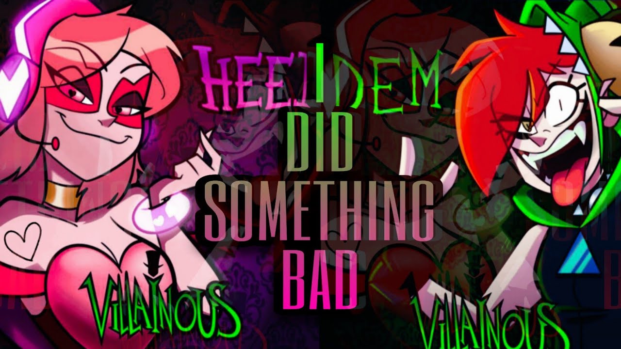 I did Something Bad // AMV // Villainous (Miss heed & Demencia)
