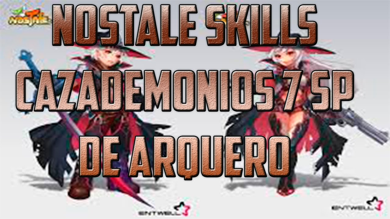NosTale | Skills Cazademonios (7 SP de Arquero)