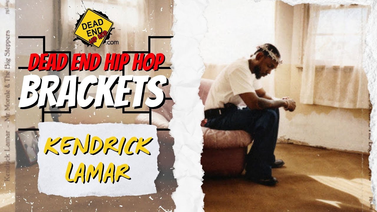 The Kendrick Lamar Bracket | Dead End Hip Hop Conversations